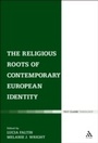 Cover: The Religious Roots of Contemporary European Identity - Continuum Publishing Corporation