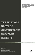 Cover: The Religious Roots of Contemporary European Identity - Continuum International Publishing Group Ltd.