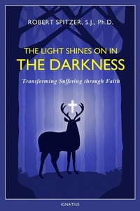 Enlarge image Cover: The Light Shines on in the Darkness - Ignatius Press