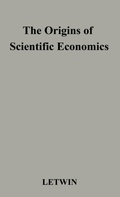 Cover: The Origins of Scientific Economics - Praeger Publishers Inc