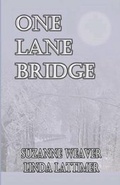 Cover: One Lane Bridge - Wings Epress, Incorporated