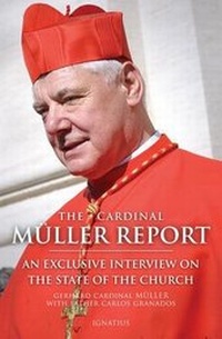 Enlarge image Cover: The Cardinal Muller Report - Ignatius Press