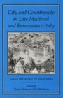 Cover: City and Countryside in Late Medieval and Renaissance Italy - Hambledon Continuum