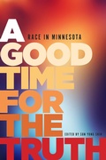 Cover: A Good Time for the Truth - Minnesota Historical Society Press