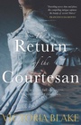 Cover: The Return of the Courtesan - Black & White Publishing