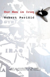 Enlarge image Cover: Our Man in Iraq - Istros Books
