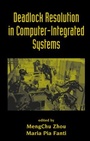 Cover: Deadlock Resolution in Computer-Integrated Systems - CRC Press