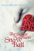 Cover: The Sugar Mountain Snow Ball - Islandport Press