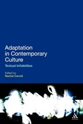 Cover: Adaptation in Contemporary Culture - Continuum International Publishing Group Ltd.