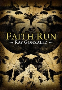 Enlarge image Cover: Faith Run - University of Arizona Press