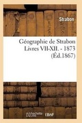 Cover: Geographie de Strabon T02 Livres VII-XII-1873 - Hachette Livre Bnf