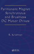 Cover: Permanent Magnet Synchronous and Brushless DC Motor Drives - CRC Press