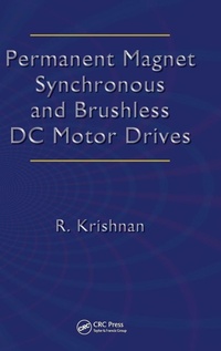 Enlarge image Cover: Permanent Magnet Synchronous and Brushless DC Motor Drives - CRC Press