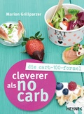 Cover: Cleverer als No Carb: Die Carb-100-Formel - Heyne