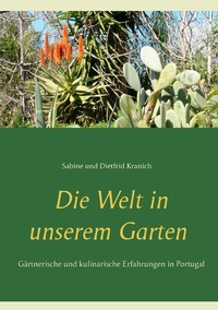 Abbildung von: Die Welt in unserem Garten - Books on Demand