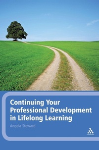 Enlarge image Cover: Continuing Your Professional Development in Lifelong Learning - Continuum International Publishing Group Ltd.