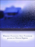 Cover: Where Clouds Are Formed - University of Arizona Press