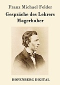 Cover: Gespr&auml;che des Lehrers Magerhuber - Hofenberg