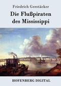 Cover: Die Flu&szlig;piraten des Mississippi - Hofenberg