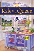 Cover: Kale to the Queen - Crooked Lane Books