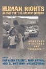 Cover: Human Rights Along the U.S.Mexico Border - University of Arizona Press