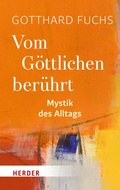 Cover: Vom G&ouml;ttlichen ber&uuml;hrt - Verlag Herder