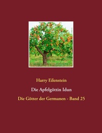 Abbildung von: Die Apfelgöttin Idun - BoD - Books on Demand