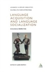 Cover: Language Acquisition and Language Socialization - Continuum Publishing Corporation