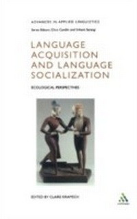 Enlarge image Cover: Language Acquisition and Language Socialization - Continuum Publishing Corporation