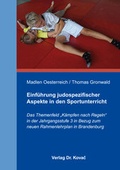 Cover: Einf&uuml;hrung judospezifischer Aspekte in den Sportunterricht - Kovac, Dr. Verlag