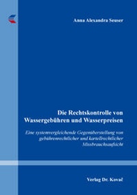 Abbildung von: Die Rechtskontrolle von Wassergebühren und Wasserpreisen - Kovac, Dr. Verlag