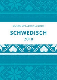 Abbildung von: Sprachkalender Schwedisch 2018 - Buske, H