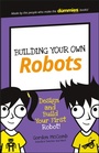 Cover: Building Your Own Robots - Wiley