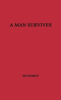 Abbildung von: A Man Survives - Praeger Publishers Inc
