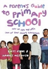 Enlarge image Cover: A Parent's Guide to Primary School - Continuum Publishing Corporation