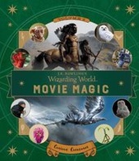 Enlarge image Cover: J.K. Rowling's Wizarding World: Movie Magic Volume Two: Curious Creatures - Walker Books Ltd
