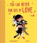 Cover: You Can Never Run Out Of Love - Simon & Schuster Children's