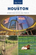 Cover: Day Trips (R) from Houston - Globe Pequot Press