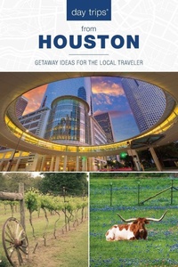 Enlarge image Cover: Day Trips (R) from Houston - Globe Pequot Press