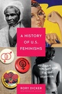 Cover: A History of U.S. Feminisms - Basic Books