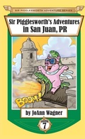 Cover: Sir Pigglesworth's Adventures in San Juan, PR - Sir Pigglesworth Publishing
