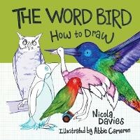 Enlarge image Cover: How to Draw: The Word Bird - Graffeg Limited