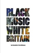 Cover: Black Music White Britain - New Haven Publishing Ltd
