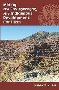 Enlarge image Cover: Mining, the Environment, and Indigenous Development Conflicts - University of Arizona Press