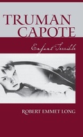 Cover: Truman Capote Enfant Terrible - Continuum International Publishing Group Ltd.
