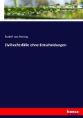 Cover: Zivilrechtsfaelle ohne Entscheidungen - Hansebooks