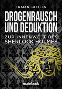 Abbildung von: Drogenrausch und Deduktion - MainBook