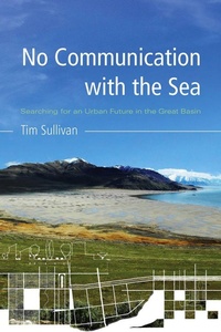 Enlarge image Cover: No Communication with the Sea - University of Arizona Press
