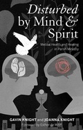 Cover: Disturbed by Mind and Spirit - Continuum International Publishing Group Ltd.