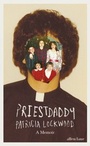 Cover: Priestdaddy - Penguin Books Ltd